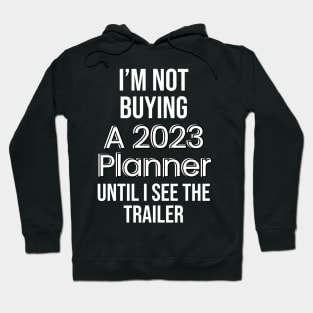 I'm not buying a planner Hoodie